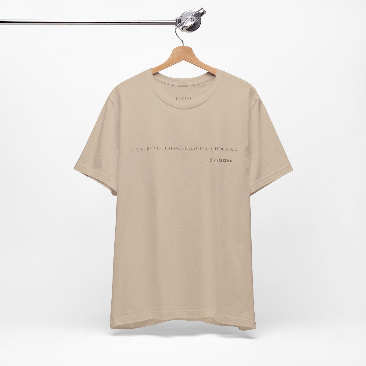 Short Sleeve Tee - Don’t be scared to change for the better